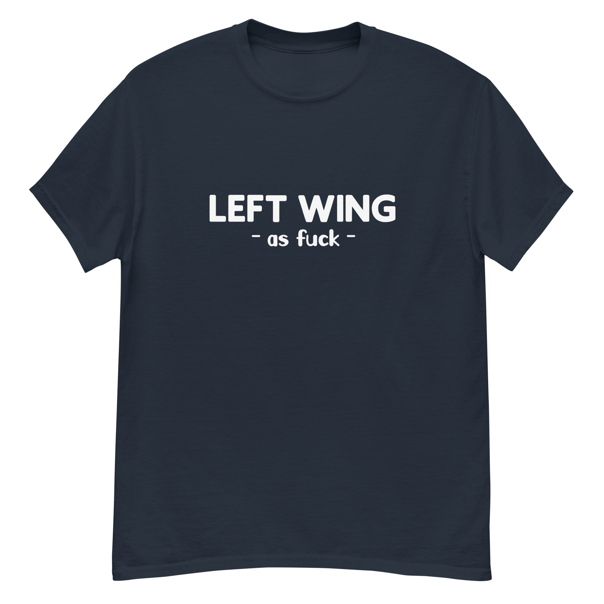 Left wing as fuck T - Image 7